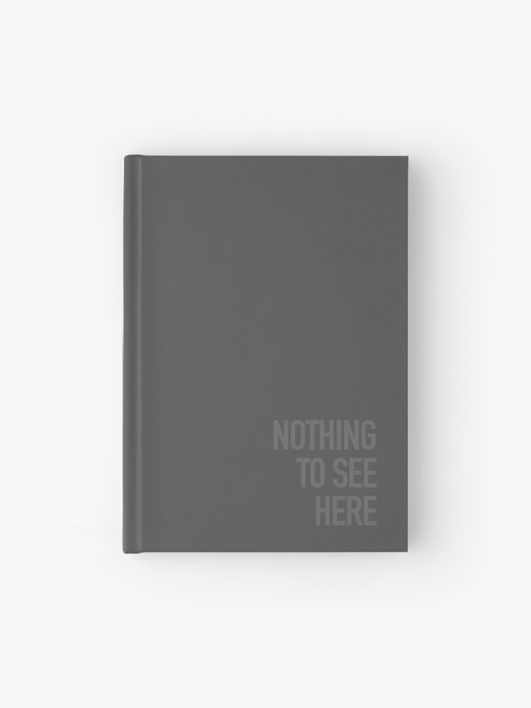 Thumbnail 1 of 3, Journal, Nothing to See Here designed and sold by Eurolinguiste.