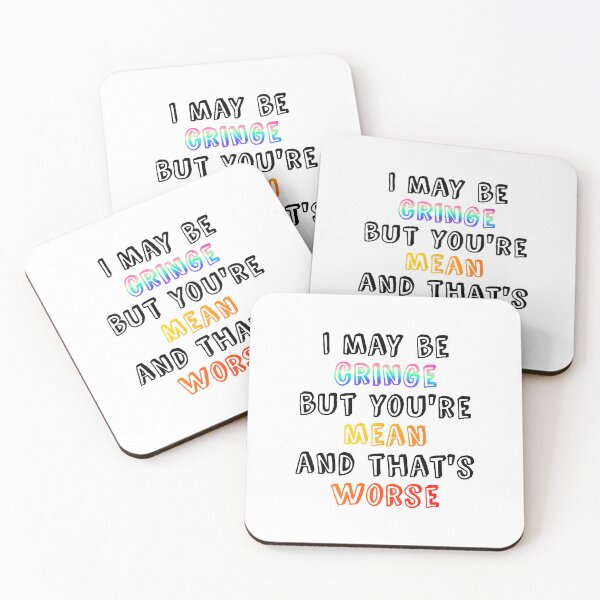 Item preview, I may be cringe but you're mean and that's worse designed and sold by wonderxwander.