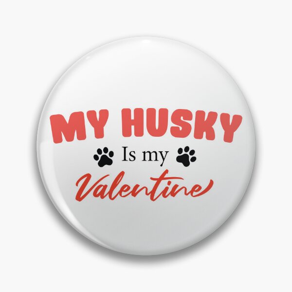 Item preview, My Husky Is My Valentine designed and sold by Hallonberg.