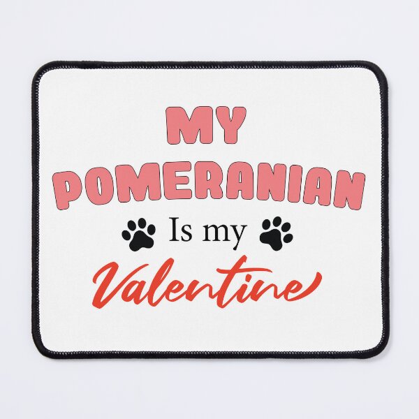 Item preview, My Pomeranian Is My Valentine designed and sold by Hallonberg.