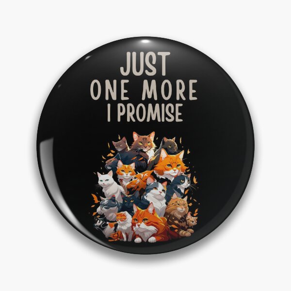 Item preview, Just one more,  One more Cat,  designed and sold by BlueGoldArt.