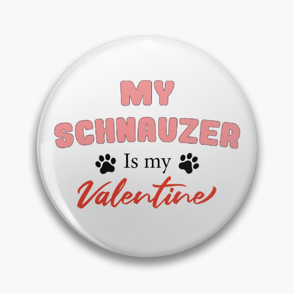 Item preview, My Schnauzer Is My Valentine designed and sold by Hallonberg.
