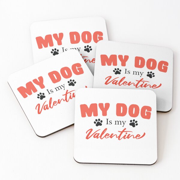 Item preview, My Dog Is My Valentine designed and sold by Hallonberg.