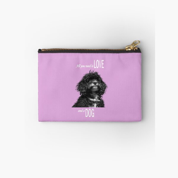 Item preview, All you need is Love and a Dog, white text designed and sold by Jane Stanley Photography.