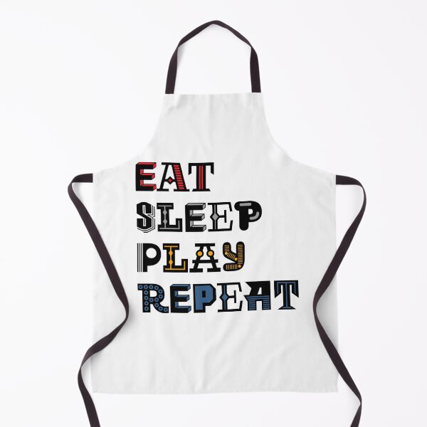 Item preview, Eat, Sleep, Play, Repeat designed and sold by RyanBelandres.