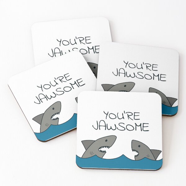Item preview, You're Jawsome designed and sold by jmurberg.