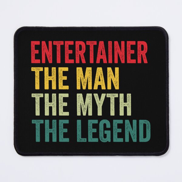 Item preview, Entertainer Mens Gift, Man Myth Entertainer Legend, Entertainer Fathers Day designed and sold by vzrnmichsudops.