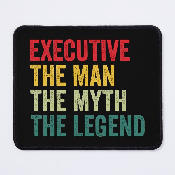 Item preview, Executive Mens Gift, Man Myth Executive Legend, Executive Fathers Day designed and sold by vzrnmichsudops.