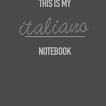 Artwork thumbnail, This is my Italian Language Notebook Spiral Bound by Eurolinguiste
