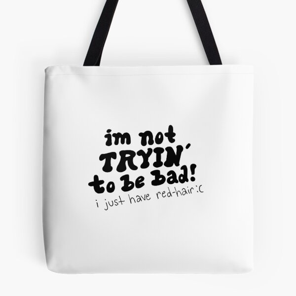 Item preview, I'm not tryin' to be bad! designed and sold by OHTheFROG.