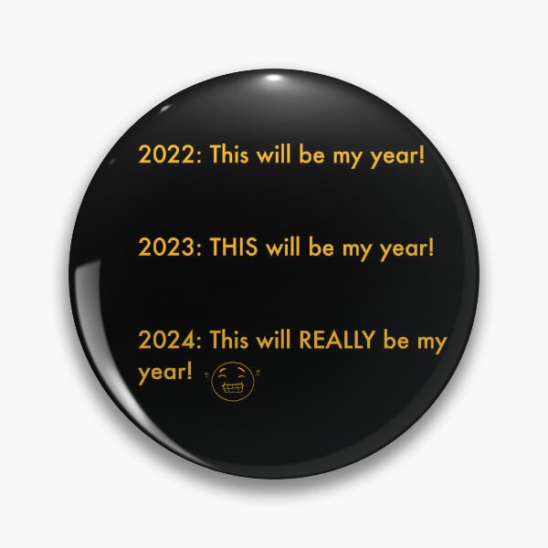 Item preview, This Will Be My Year! designed and sold by TPHermit.