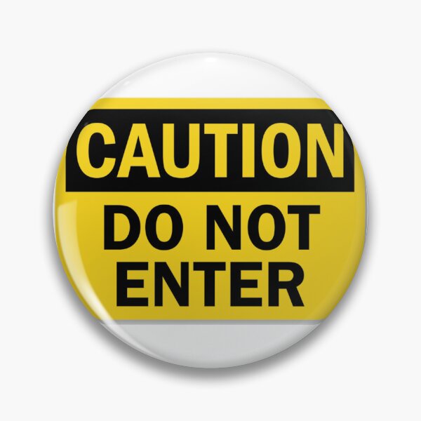 Item preview, Caution Do Not Enter designed and sold by Tinosheart.