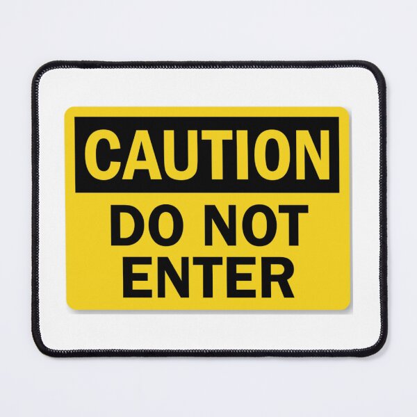 Item preview, Caution Do Not Enter designed and sold by Tinosheart.