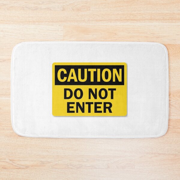 Item preview, Caution Do Not Enter designed and sold by Tinosheart.