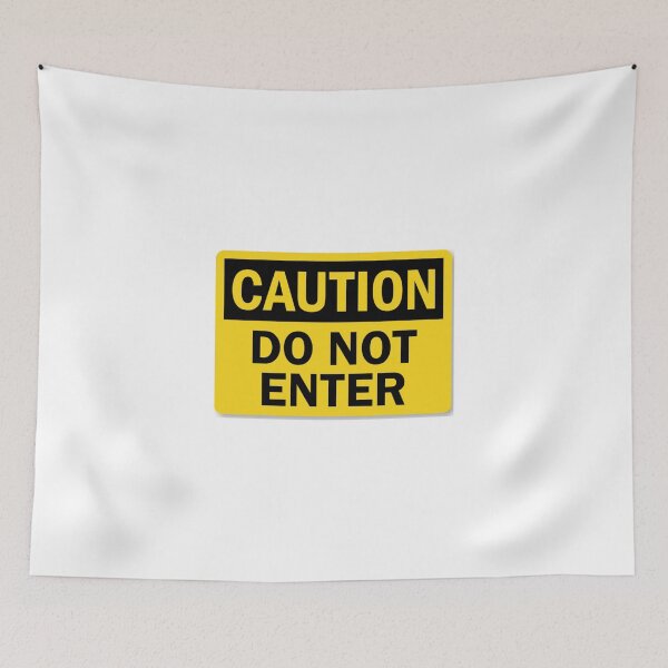 Item preview, Caution Do Not Enter designed and sold by Tinosheart.