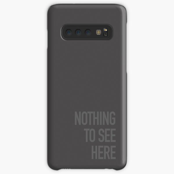 Nothing to See Here Samsung Galaxy Snap Case