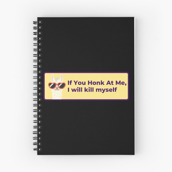 Item preview, If you honk at me, I will kill myself. designed and sold by OnTheTrend.