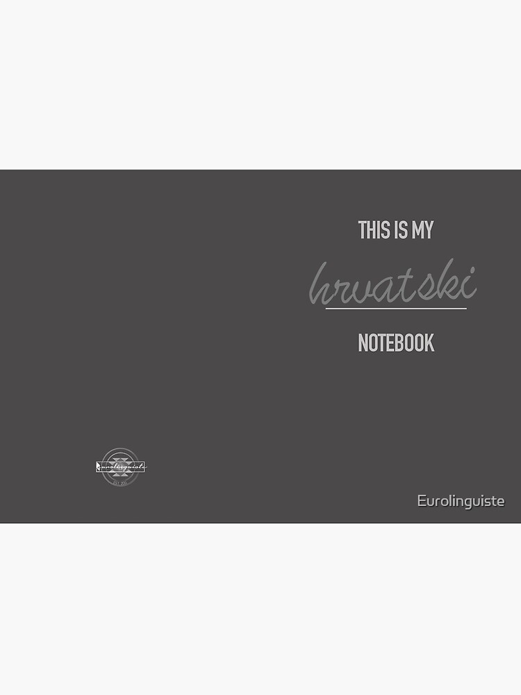 Thumbnail 3 of 3, Journal, This is my Croatian Language Notebook designed and sold by Eurolinguiste.