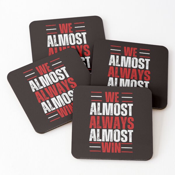 Item preview,  We Almost Always Almost Win designed and sold by Zikassabi.
