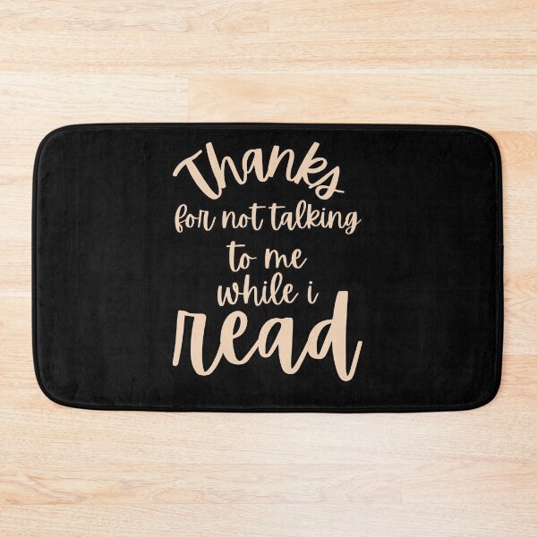 Item preview, Thanks for not talking to me while i read designed and sold by slicksquid.