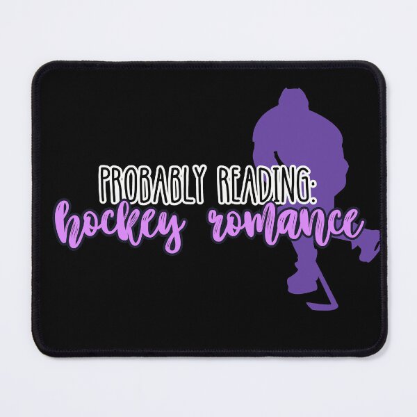 Item preview, Probably Reading Hockey Romance designed and sold by slicksquid.