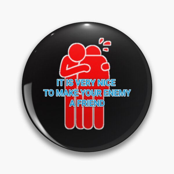 Item preview, It is very nice to make your enemy a friend designed and sold by Aiyinyangart.