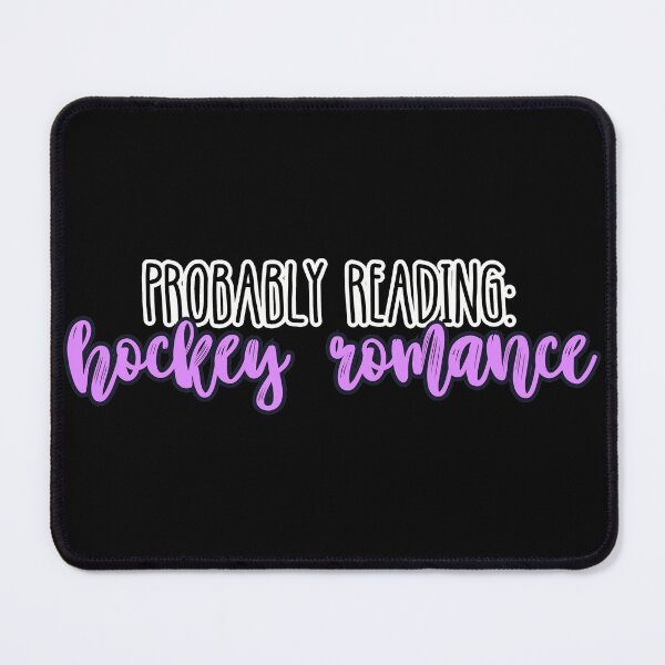 Item preview, Probably Reading Hockey Romance designed and sold by slicksquid.