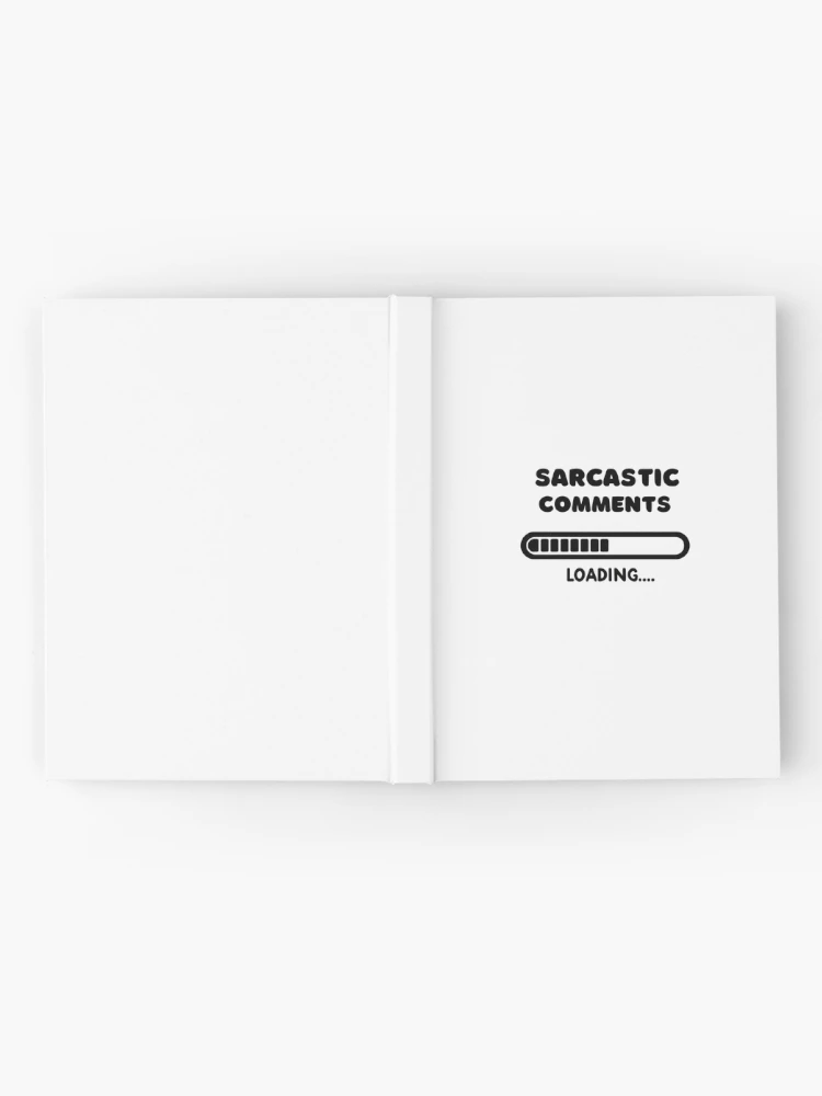Thumbnail 2 of 3, Journal, Sarcastic Comment Loading... designed and sold by creativechaster.