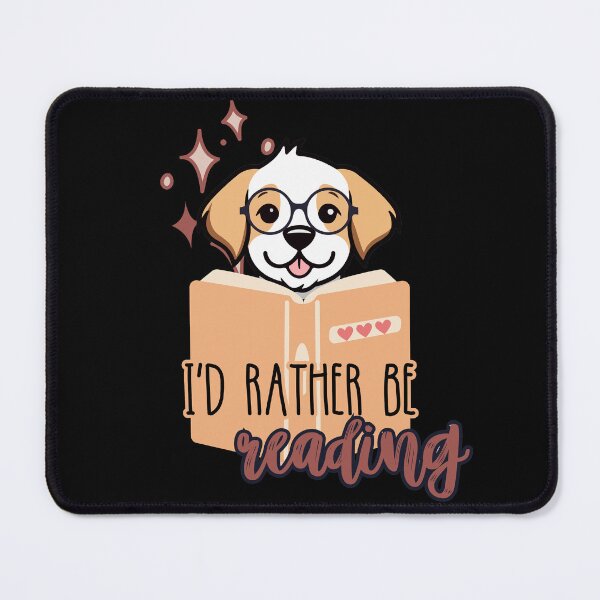 Item preview, I´d rather be reading. Cute reading dog. designed and sold by slicksquid.