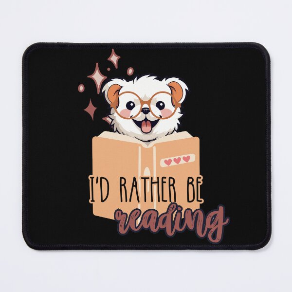 Item preview, I´d rather be reading. Cute reading dog. designed and sold by slicksquid.