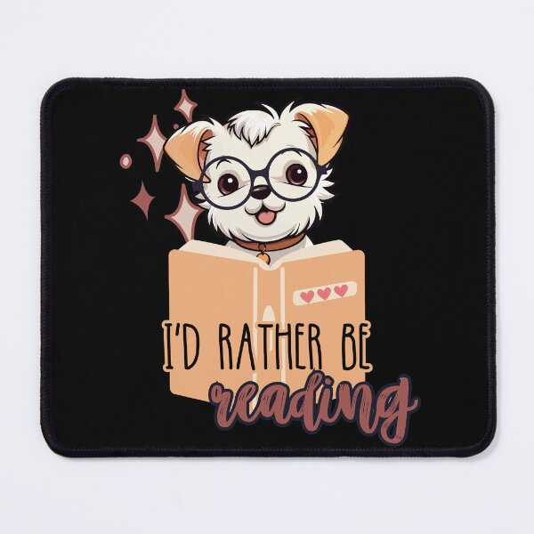 Item preview, I´d rather be reading. Cute reading dog. designed and sold by slicksquid.