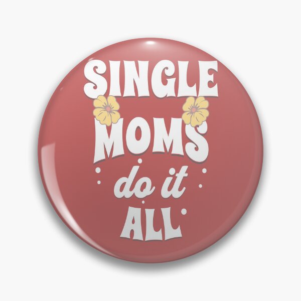 Item preview, Single Moms Do It All designed and sold by YouFriendly.