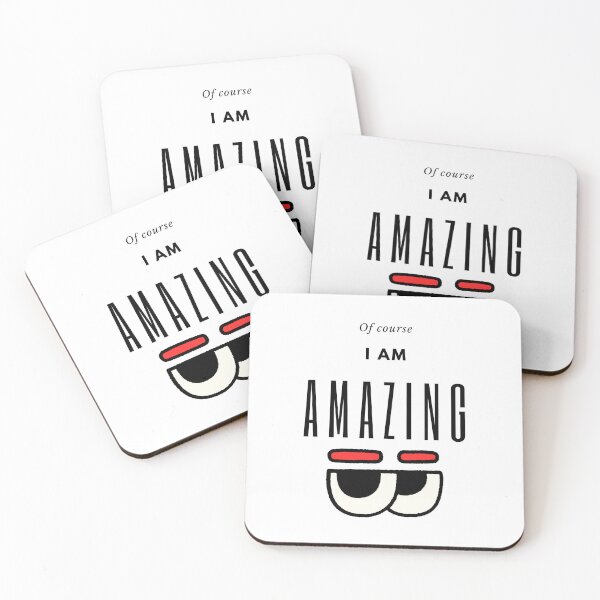 Item preview, OF COURSE I AM AMAZING Design For Funny Gift's designed and sold by pcskstudio.