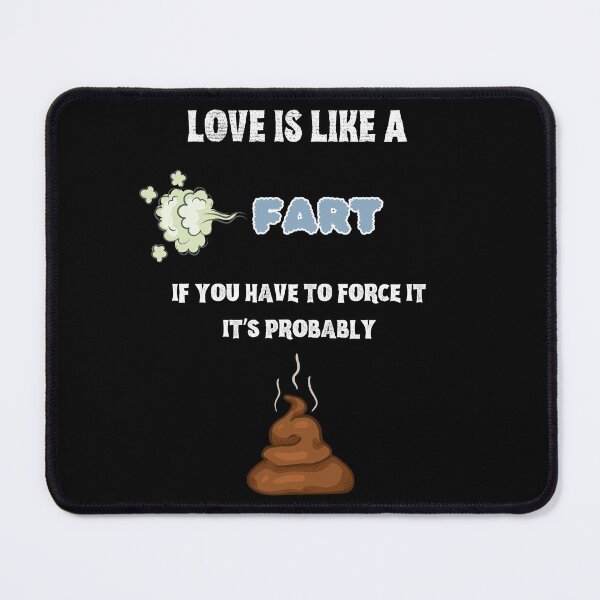 Item preview, Love is Like a Fart designed and sold by BeagleDesigns.