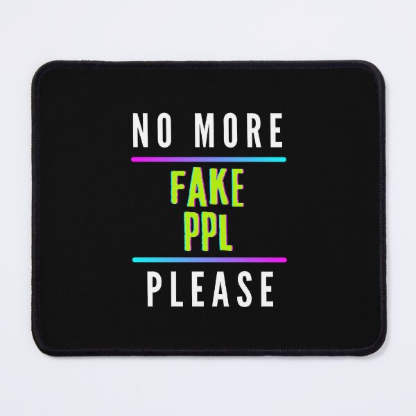 Item preview, No More Fake Ppl Please designed and sold by AImonk.