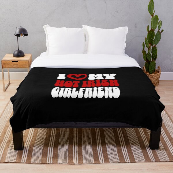 Item preview, I Love My Hot IRISH Girlfriend designed and sold by NexaArts.