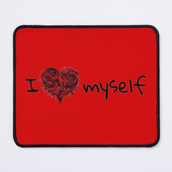 Item preview, I Love Myself, man, woman, disposition, mood, quote, typography. designed and sold by 2012DreamVision.