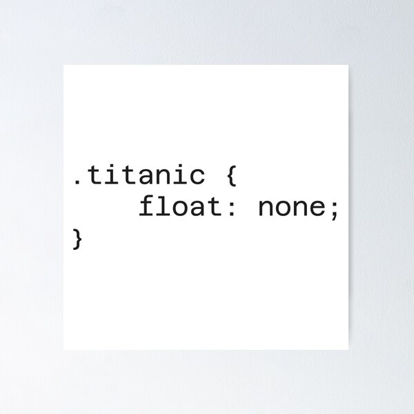 Artikel-Vorschau von Titanic: Float Keine, designt und verkauft von TeePlusPlus.
