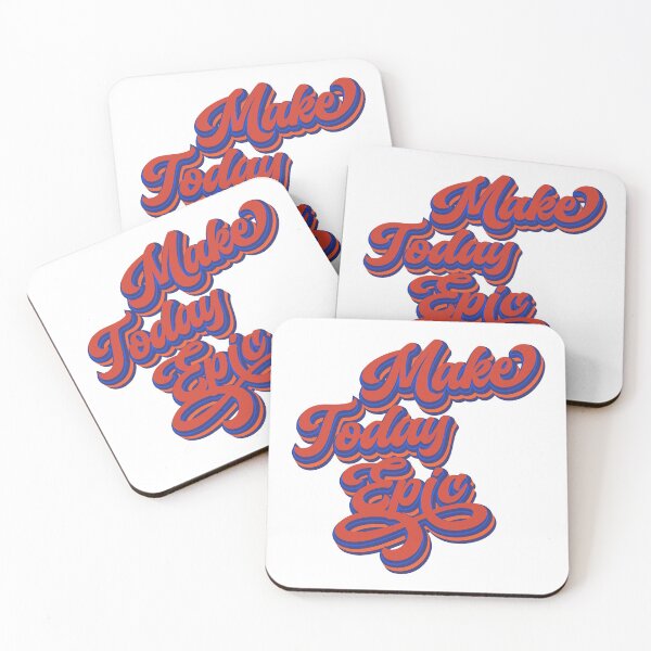 Item preview, Make Today Epic | Today is the Best Day Ever designed and sold by Leo-Stride.