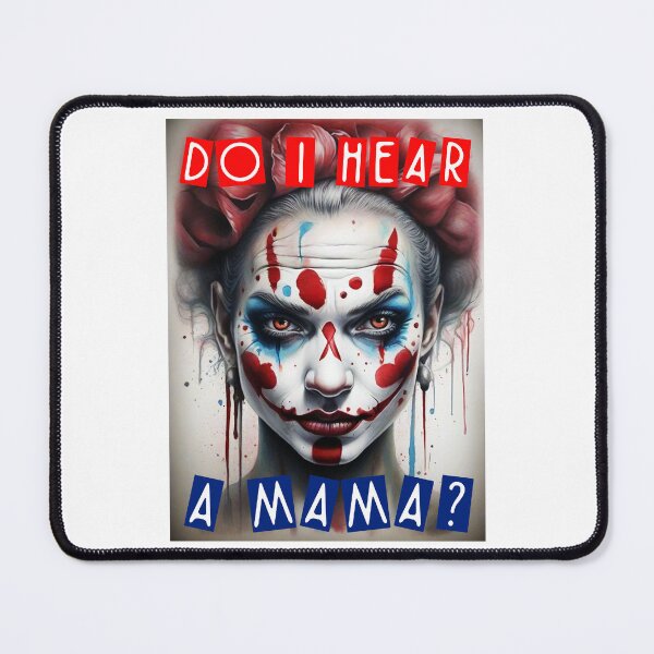 Item preview, Do I Hear A Mama; Scary Clown; designed and sold by StickerApe.