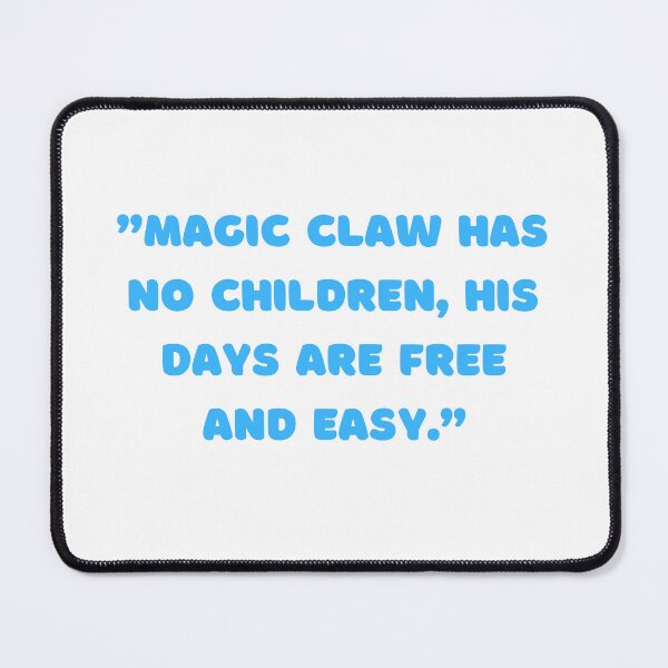 Item preview, Quotes - Magic Claw Quotes designed and sold by StylishKat.
