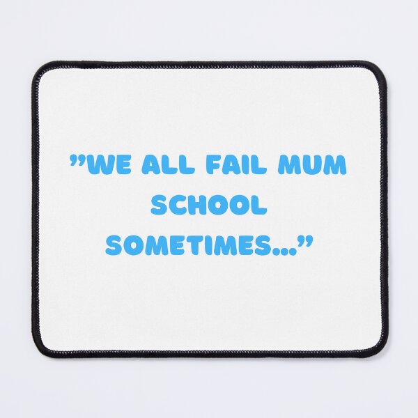Item preview, Quotes - Fail Mum designed and sold by StylishKat.