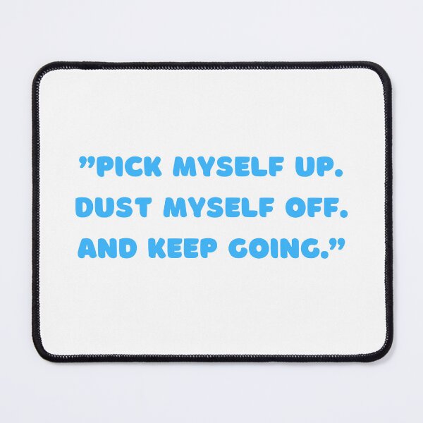 Item preview, Quotes - Pick Myself Up designed and sold by StylishKat.