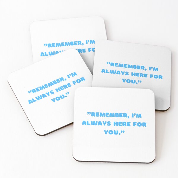 Item preview,  Quotes - I'm Always Here For You designed and sold by StylishKat.