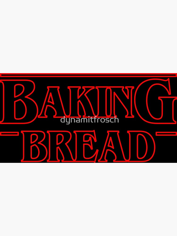 Baking Bread von dynamitfrosch