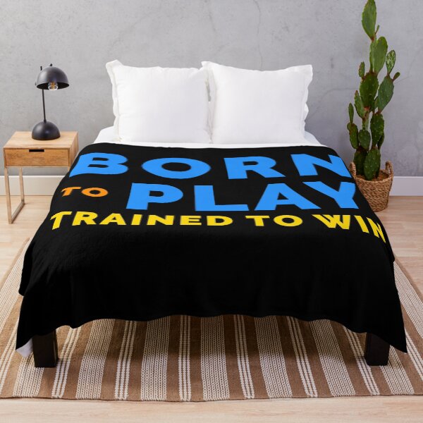 Item preview, Born to Play, Trained to Win designed and sold by RyanBelandres.