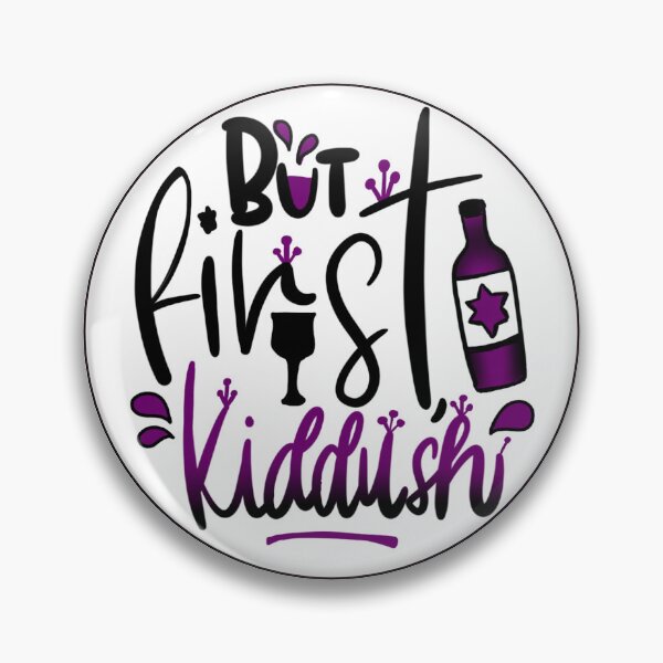 Item preview, But first, kiddush - white/outlined designed and sold by NSFBubbe.