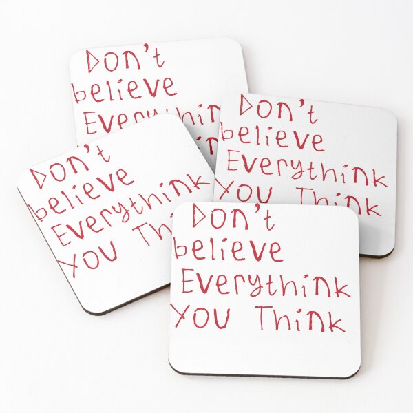 Item preview, Don't Believe Everything You Think designed and sold by kinpirks.