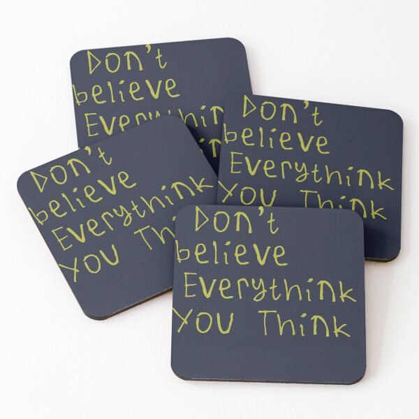 Item preview, Don't Believe Everything You Think designed and sold by kinpirks.