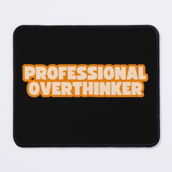 Item preview, Professional Overthinker | Funny quotes | Funny Humor  designed and sold by PurpleWay.